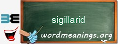 WordMeaning blackboard for sigillarid